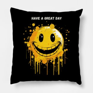 Have A Great Day Funny Smile Face Smiling Face Pillow