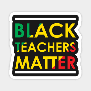 black teacher matter Magnet