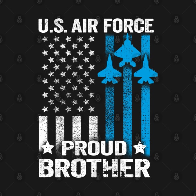 Proud Brother US Air Force by Dailygrind