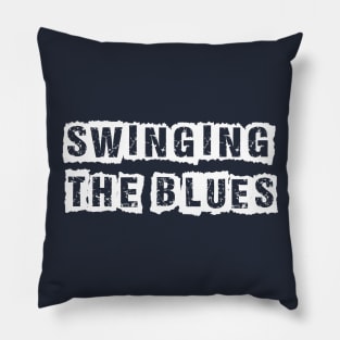 Swinging The Blues Pillow