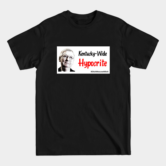 Disover kentucky fried lies 3 - Mitch Mcconnell - T-Shirt