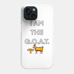 I am the goat, the greatest of all time, goat with trophy boast brag winner self confident Phone Case