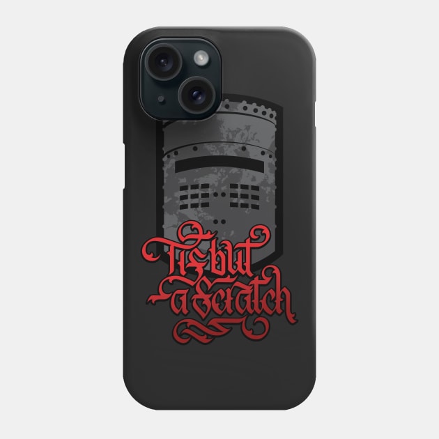 Tis But a Scratch Phone Case by polliadesign