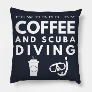 POWERED BY COFFEE AND SCUBA DIVING -  SCUBA DIVING Pillow