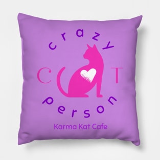 Crazy cat person Pillow