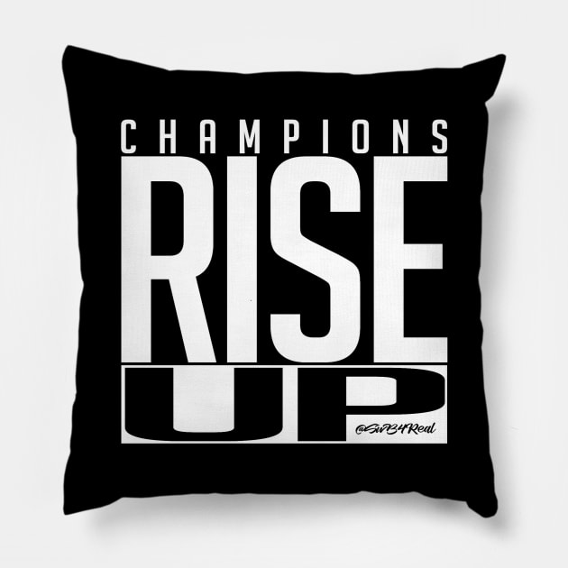 Champions Rise Up Pillow by swb4real