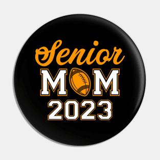 Senior Mom 2023. Senior 2023. Class of 2023 Graduate. Pin