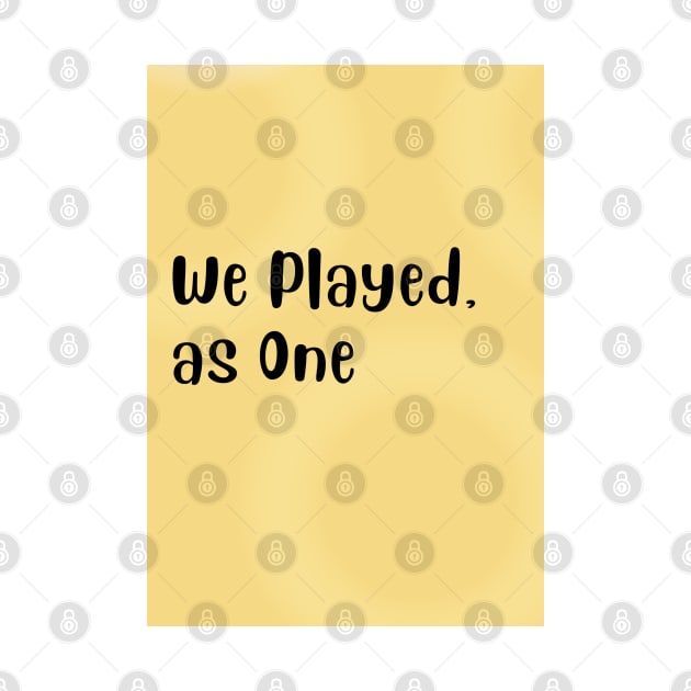 We Played, as One by Cats Roar