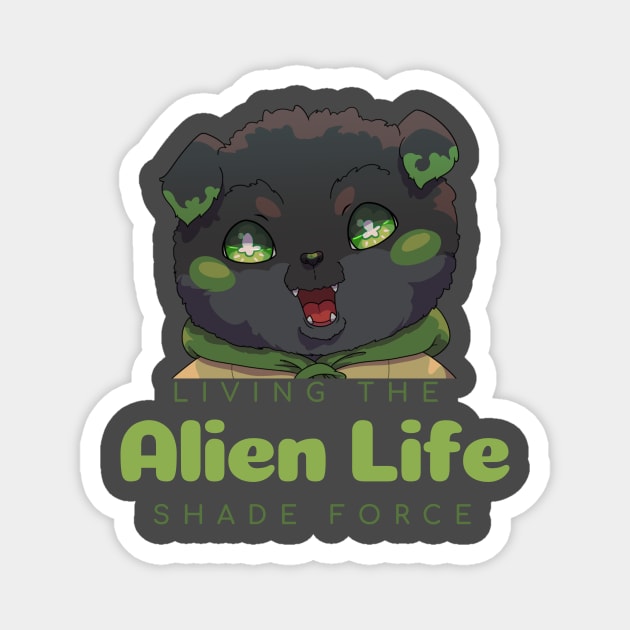 Cute Alien Puppy: Living the Life (With Alto-Milano) Magnet by Shadeforceseries