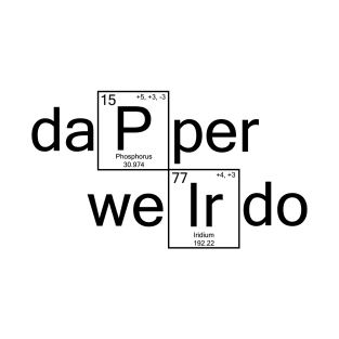 dapperWeirdo T-Shirt