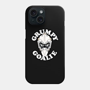 Funny GRUMPY GOALIE Hockey Phone Case