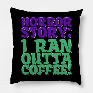 Horror Coffee Story Pillow