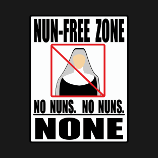 Nun Free Zone T-Shirt