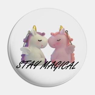 Stay Magical Unicorn Pin