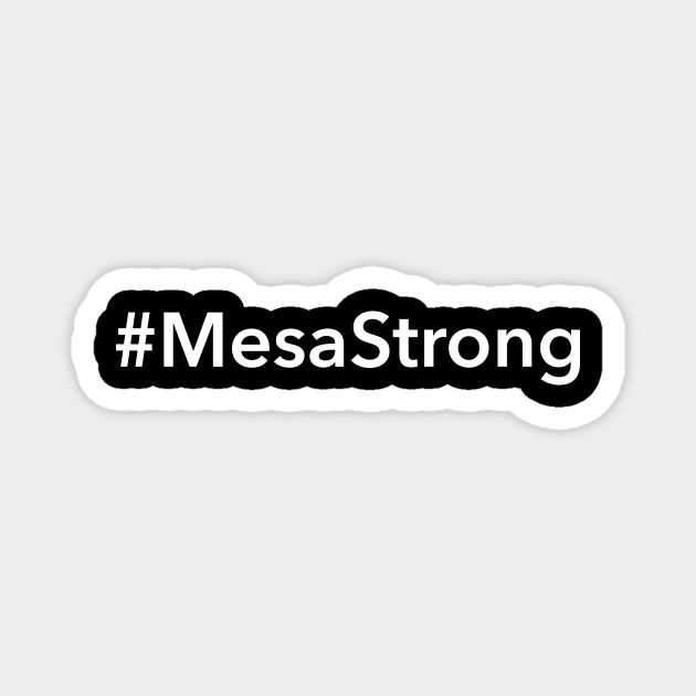 Mesa Strong Magnet by Novel_Designs