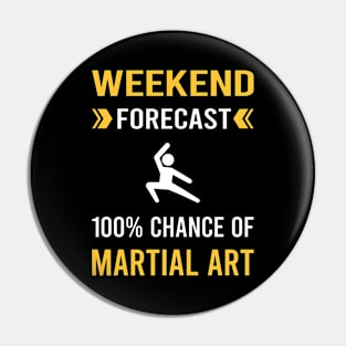 Weekend Forecast Martial Arts Pin