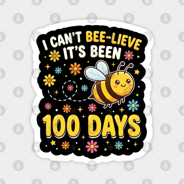 I Can't Beelieve It's Been 100 Days Magnet by Creatifly Graphic Tees