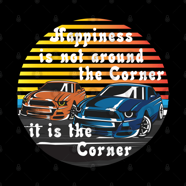 Happiness Is The Corner For Drift Racers by ArtisticRaccoon