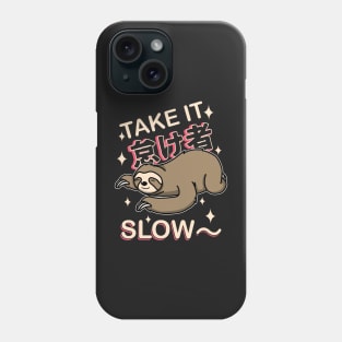 Take It Slow Phone Case