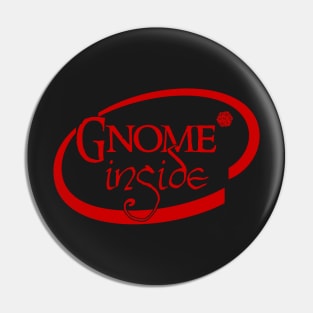 Gnome Inside Pin