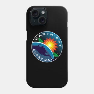 Earth Day Every Day Phone Case