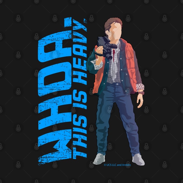 Marty Mcfly, movie quote, whoa this is heavy by HEJK81