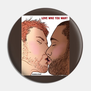 Love Who You Want Pin