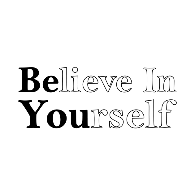 Believe in Yourself Be You motivational quote by Dexter Lifestyle