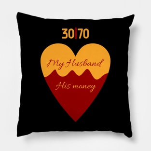 I love my husband and his money Pillow