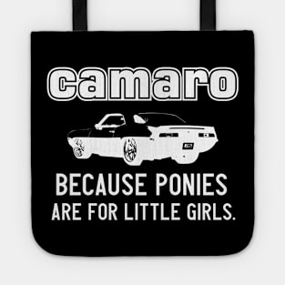 Camaro - because ponies are for little girls - White Tote