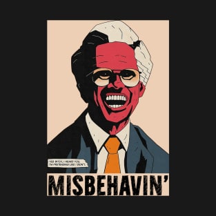 Misbehavin' T-Shirt