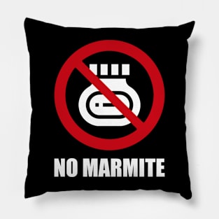 NO Marmite - Anti series - Nasty smelly foods - 15A Pillow