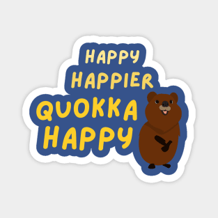 Happy happier quokka happy Magnet