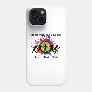 Pretty Girls Softball- Direct To Film, All The Pretty Girls Walk Like Phone Case