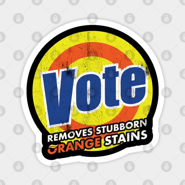 Vote Remove Stubborn Orange Stains Magnet by G! Zone