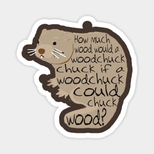 Woodchuck Tongue Twister Magnet