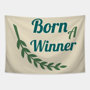 Born A Winner Tapestry