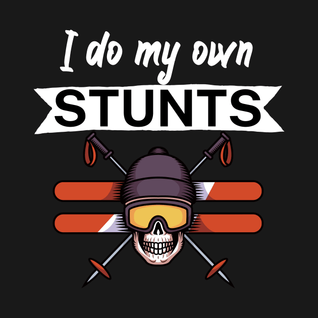 I do my own stunts by maxcode