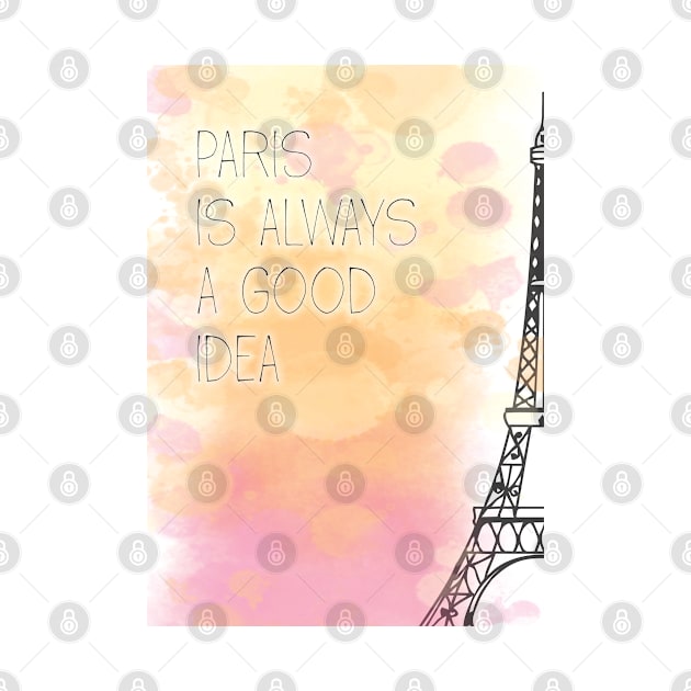 Paris is Always a Good Idea, watercolor by Alma_Arts