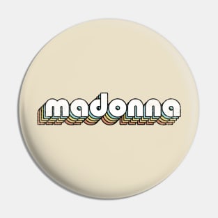 Madonna - Retro Rainbow Letters Pin