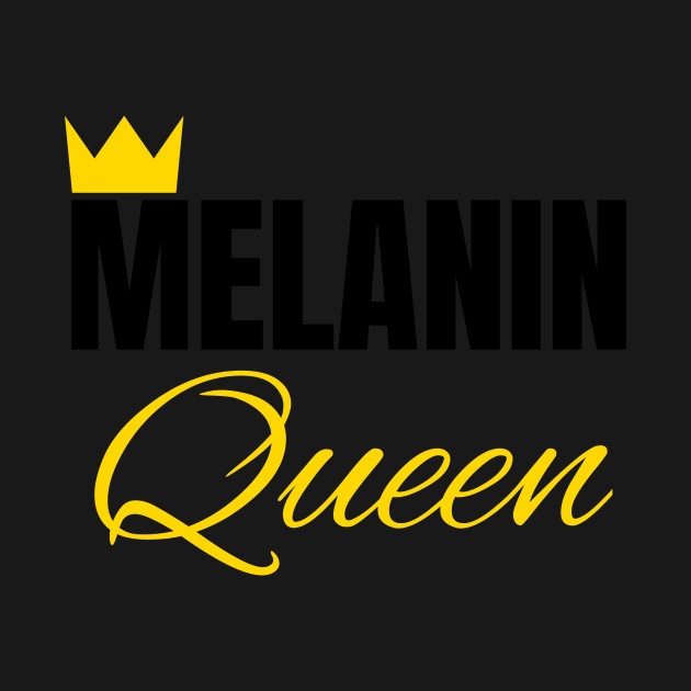 Disover Melanin Queen, Black History, African American, for Black Women - Melanin Queen - T-Shirt