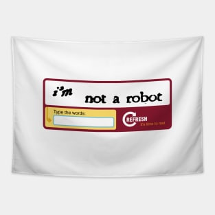 I'M NOT A ROBOT Tapestry