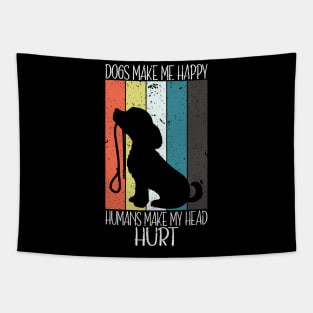 Doges make me happy Humans make my head hurt Tapestry