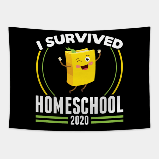 I Survived Homeschool 2020 - Funny 2020 Quarantine Home Schooling Tapestry