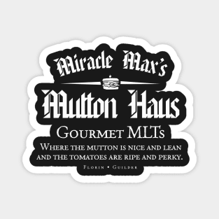 Miracle Maxs Mutton Haus Magnet