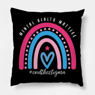 Mental Health Matters End The Stigma Rainbow Pillow