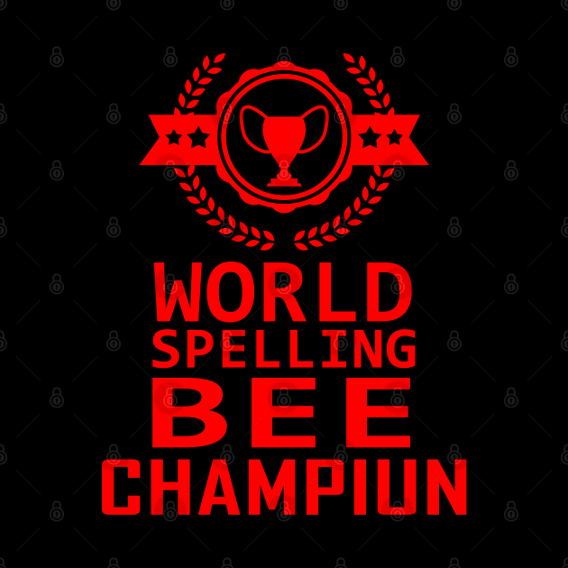 Spelling Bee Champion Funny Student School Sarcasm Award by BoggsNicolas