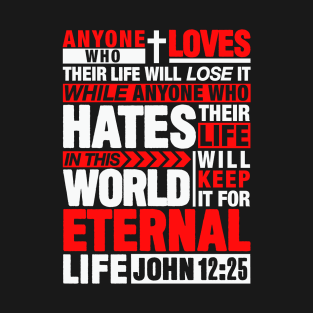 John 12:25 Eternal Life T-Shirt