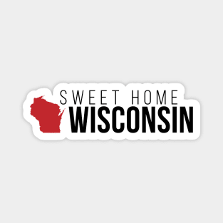 Sweet Home Wisconsin Magnet
