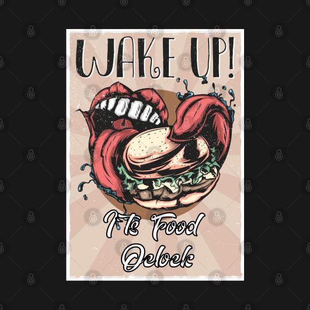 Wake up  I`ts eaat time by DoubleDv60